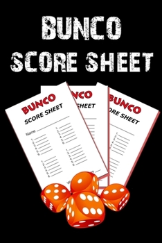 Paperback Bunco Score Sheets: 100 Score Keeping for Bunco Lovers Book