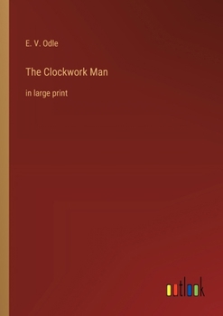 Paperback The Clockwork Man: in large print Book