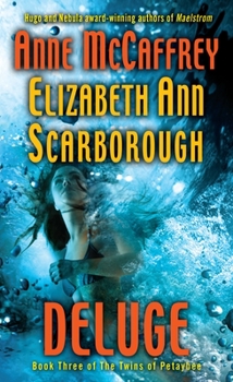 Deluge - Book #3 of the Twins of Petaybee