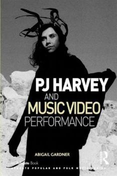 Hardcover PJ Harvey and Music Video Performance Book