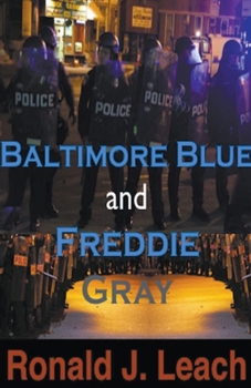 Paperback Baltimore Blue and Freddie Gray Book