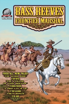 Paperback Bass Reeves Frontier Marshal Volume 4 Book