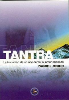 Paperback Tantra, La Iniciacion de Un Occidental Al Amor Absoluto [Spanish] Book