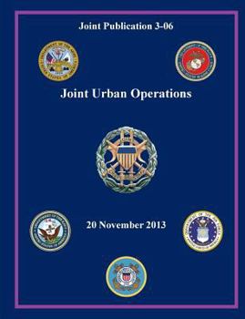 Paperback Joint Urban Operations (Joint Publication 3-06) Book