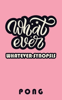 Paperback Whatever-Synopsis Book