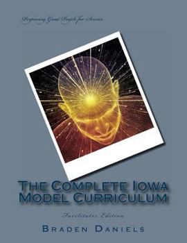 Paperback The Complete Iowa Model Curriculum for Peer Recovery Specialists: Facilitator Edition Book