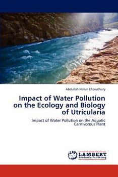 Paperback Impact of Water Pollution on the Ecology and Biology of Utricularia Book
