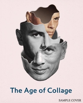 Hardcover The Age of Collage: Contemporary Collage in Modern Art Book