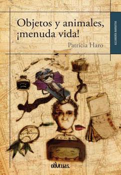 Paperback Objetos Y Animales, ?menuda Vida! [Spanish] Book