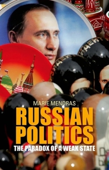 Hardcover Russian Politics: The Paradox of a Weak State Book