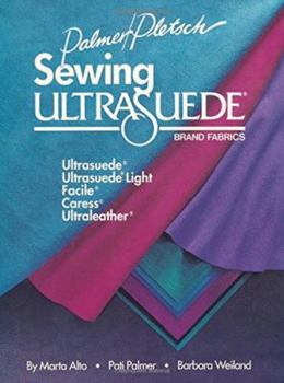 Paperback Sewing Ultrasuede Brand Fabrics: Ultrasuede, Ultrasuede Light, Caress, Ultraleather Book