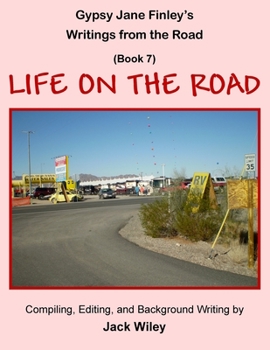 Paperback Gypsy Jane Finley's Writings from the Road: Life on the Road: (Book 7) Book