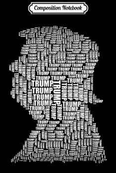 Composition Notebook: Trump Re-elect Election Novelty Graphic Gift  Journal/Notebook Blank Lined Ruled 6x9 100 Pages