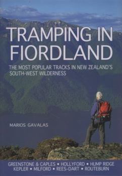 Paperback Tramping in Fiordland: The Most Popular Tracks in New Zealand's South-West Wilderness Book