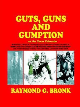 Paperback Guts, Guns, And Gumption On The Texas Colorado Book