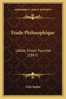 Paperback Etude Philosophique: L'Abbe Simon Foucher (1867) [French] Book