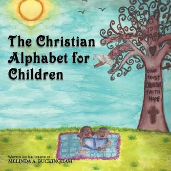 Paperback The Christian Alphabet for Children Book