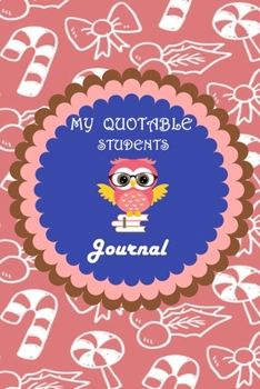 My Quotable Students Journal: Lined Journal, 120 Pages, 6 x 9, Soft Cover, Matte Finish