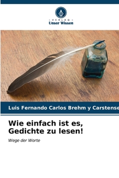 Wie einfach ist es, Gedichte zu lesen!