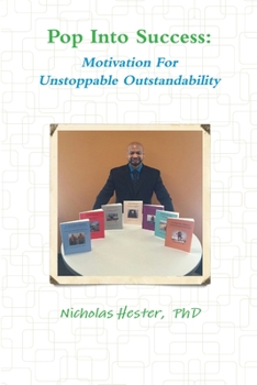 Paperback Pop Into Success: Motivation For Unstoppable Outstandability Book