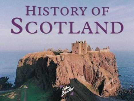 Paperback History of Scotland (Colin Baxter Gift Book) by Colin Baxter (1999-02-15) Book
