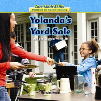 Library Binding Yolanda's Yard Sale: Add and Subtract Within 20 Book