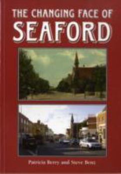 Paperback The Changing Face of Seaford Book