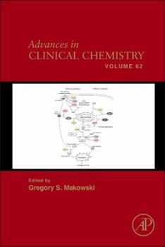 Hardcover Advances in Clinical Chemistry: Volume 62 Book