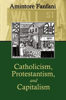 Paperback Catholicism, Protestantism, and Capitalism Book