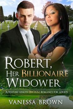 Paperback Robert, Her Billionaire Widower: A BWWM Love Story For Adults Book