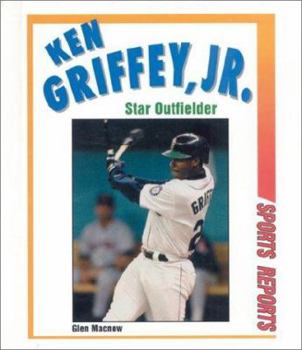 Library Binding Ken Griffey, Jr., Star Outfielder Book