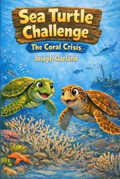 Paperback Sea Turtle Challenge The Coral Crisis Book