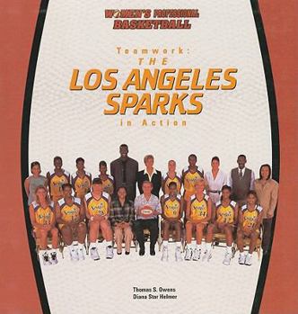 Library Binding Teamwork: The Los Angeles Sparks in Action Book