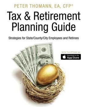 Paperback Tax & Retirement Planning Guide: Strategies for State/County/City Employees and Retirees Book