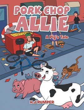 Paperback Pork Chop Allie: A Pig's Tale Book