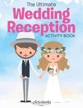 Paperback The Ultimate Wedding Reception Activity Book