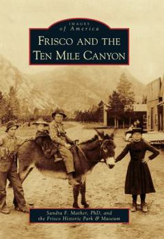 Paperback Frisco and the Ten Mile Canyon Book