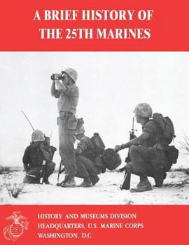 Paperback A Brief History of the 25th Marines Book