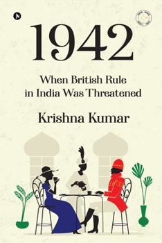 Paperback 1942: When British Rule in India was Threatened Book