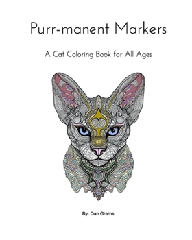 Paperback Purr-manent Markers: A Cat Coloring Book for All Ages Book