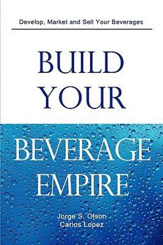 Paperback Build Your Beverage Empire Book