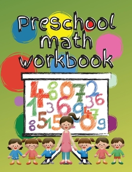 Paperback Preschool math workbook: Kindergarten math workbook for kids 3-5, Preschool activity coloring book for kids age 3 to 5 Book
