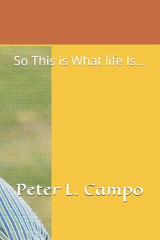 Paperback So This Is What Life Is... Book