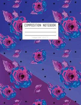 Composition Notebook - College Ruled, 8. 5 X 11 : Blue and Purple Floral Soft Cover, 110 Pages
