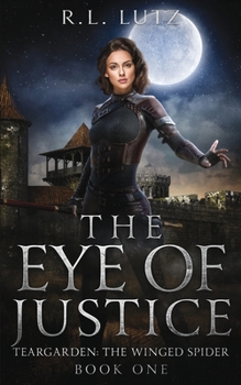 Paperback The Eye of Justice: Teargarden Series Two: The Winged Spider Book