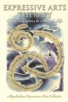 Paperback Expressive Arts Therapy: Creative Process in Art and Life Book