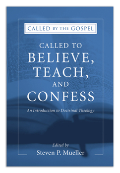 Paperback Called to Believe, Teach, and Confess Book