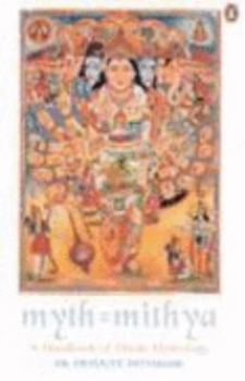 Paperback Myth = Mithya: A Handbook of Hindu Mythology Book