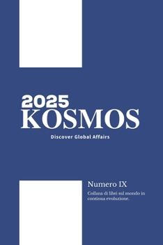 Paperback KOSMOS - Discover Global Affairs - N. IX Anno 2025 [Italian] Book