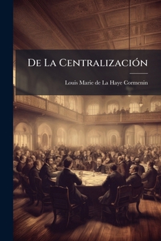 Paperback De La Centralización [Spanish] Book
